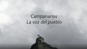 Campanarios: La voz del pueblo